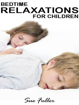 cover image of Bedtime Relaxations for Children